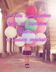 Te deseo el mejor de los cumpleaños primo, te quiero muchísimo y eres muy especial. Imagenes De Feliz Cumpleanos Sobrina Que Dios Te Bendiga