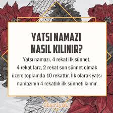 Yatsı namazının vakti, şafağın kaybolmasından yani akşam namazı vaktinin çıkmasından itibaren başlar, ikinci fecrin doğmasına kadar devam eder. Yatsi Namazi Nasil Kilinir Kac Rekat Yatsi Namazi En Gec Ne Zaman Kilinir Galeri Fikriyat Gazetesi