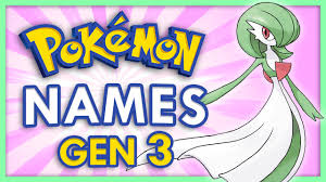 Check out this complete list of available pokemon in pokemon go. Generation 3 Pokemon Name Origins Youtube
