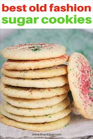 Best Old Fashion Sugar Cookies Made With Real Butter And Flour Are Seri Old Fashioned Sugar Cookies Old Fashioned Sugar Cookie Recipe Cookies Recipes Christmas