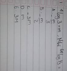 Aku sekarang kelas 6 tryout kemarin aku rangking 1. 4 Log 3 M Nilai 64 Log 1 3 Brainly Co Id