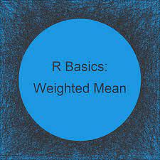 Weighted Mean In R 5 Examples Weighted Mean Weightedmean Wt Mean