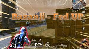 Bazanji Fed Up Song Short Montage Video Pubg Mobile Montage Hindi Montage Video Montage Songs