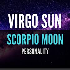 Answer 12 short questions and see the current love compatibility score with a guy. Virgo Sun Scorpio Moon Personality Astroligion Com