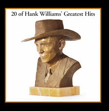 From the album low down blues. Hank Williams Yodel Walmart Yodeling Boy Sends Hank Williams To Top Of Charts I Didn T Have To Experience Anything That Hank Did To Understand What He Was Singing About