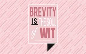 Maybe you would like to learn more about one of these? Download Wallpapers Brevity Is The Soul Of Wit For Desktop Free High Quality Hd Pictures Wallpapers Page 1