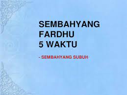 Namun, yang menghairankan aku, makhluk tersebut memang tiada niat buruk padaku. Cara Mendirikan Sembahyang Subuh