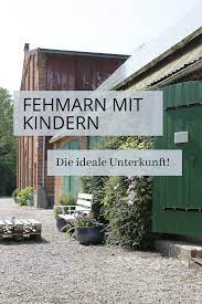 der ferienhof wichtelweide auf fehmarn ein paradies fur eltern und kinder lavendelblog fehmarn urlaub fehmarn ferien