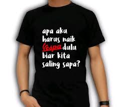 Gambar Kata Kata Lucu Vespa Jual Kaos Vespa Distro Kata Lucu Unik Quote Dki Jakarta Empty Shop Tokopedia Download Kata Kata Galau Anak Ve Di 2020 Gambar Lucu Kaos