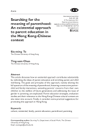 Parenting or child rearing is the process of promoting and supporting the physical, emotional, . Pdf Searching For The Meaning Of Parenthood An Existential Approach To Parent Education In The Hong Kong Chinese Context
