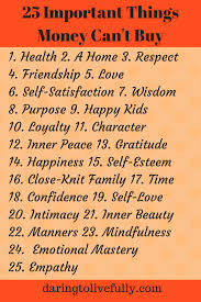 Check spelling or type a new query. 25 Important Things Money Can T Buy