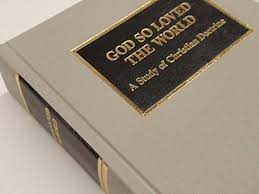 God So Loved the World: A Study of Christian Doctrine