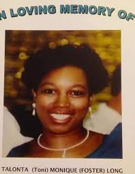 Talonta Monique “Toni” Foster Long (unknown-2012)