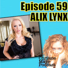 Chrissie Mayr Podcast - CMP 059 - Alix Lynx - Podcast Addict