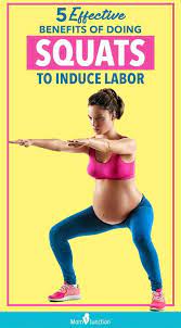 5 Effective Benefits Of Doing Squats To Induce Labor Induce Labor Squats Health