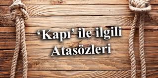 Kapi Ile Ilgili Atasozleri Ve Anlamlari Huzur Sayfasi Islami Bilgi Kaynaginiz
