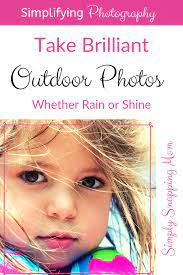 The Best Lighting Tips For Outdoor Photography Photography Outdoor Photos Outdoor Photography