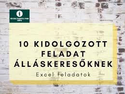 10 Kidolgozott Excel Feladat Allaskeresoknek Exceltanfolyam Info