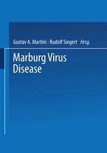 Consult a doctor for medical advice. Marburg Virus Disease G A Martini Springer