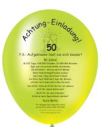 Wenn es um die platzierung von texten für einladungen zum geburtstag geht, so möchten wir ihnen den tipp geben, diese stets direkt am beginn zu platzieren. Text Geburtstagseinladung 50