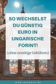 euro in ungarische forint wechseln so vermeidest du unnotige gebuhren geld wechseln budapest ungarn budapest