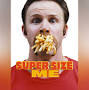 Watch Super Size Me from www.amazon.com