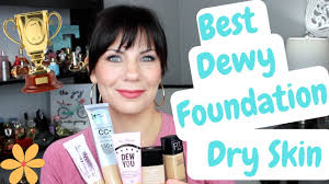 dewy foundation for dry skin