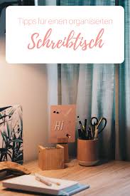 Update Ein Neuer Schreibtisch Tipps Fur Mehr Ordnung Anzeige Organisierter Schreibtisch Schreibtisch Schreibtisch Organisation