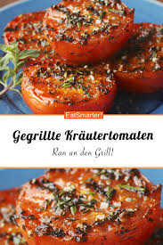 Vegan Grillen Krautertomaten Rezept Vegetarisch Grillen Vegan Grillen Leckere Vegane Rezepte