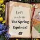 Let's celebrate The Spring Equinox! event image