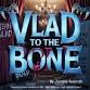 Vlad to the Bone event image