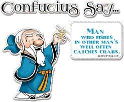 Who would not think this is funny? Confucius Birthday Quotes Funny Quotesgram