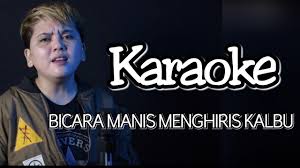 Bicara manis menghiris kalbu siti nurhaliza lirik. Karaoke Bicara Manis Menghiris Kalbu Wannabee Version Youtube