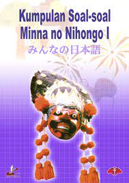 Sep 24, 2020 · minna no nihongo ii listening materi listening soal 4 cd buku paket soal soal naskah dialog kunci jawaban disertai video 2. Telah Terbit Buku Kumpulan Soal Soal Minna No Nihongo Jilid I Dan Ii I Mc Center