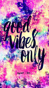 Good Vibes Only Galaxy Wallpaper Androidwallpaper Iphonewallpaper Wallpaper Wallpaper Iphone Quotes Backgrounds Pretty Wallpapers Cute Wallpaper Backgrounds
