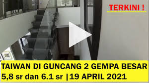 Taiwan memiliki tujuh tingkatan gempa. 2 Gempa Bumi 5 9 Dan 6 1 Sr Guncang Taiwan 19 April 2021 Fenomena Alam Hari Ini Taiwan Earthquake Youtube