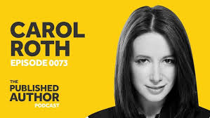 Carol Roth: How She Wrote The War On Small Business — Published Author