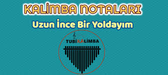 Uzun Ince Bir Yoldayim Kalimba Notalari Sarkilar Turkiye