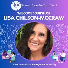 We're excited to welcome Lisa Chilson-McCraw, LCSW, CSAC as a part-time  counselor at Samaritan Counseling Center Hawaii! Lisa has already started  seeing clients and is accepting select insurance plans. Lisa is a