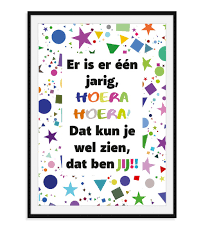 Er Is Er Een Jarig Poster Quote Tekstposters Kjekk