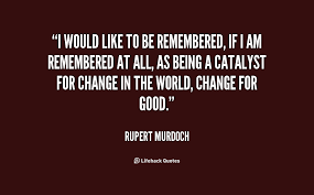 Quotes About Being Remembered 86 Quotes