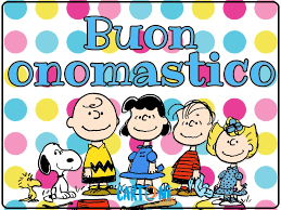 Ad esempio buon onomastico elena, buon onomastico michele, buon onomastico maria. Immagini Buon Onomastico Per Whatsapp Cartoni Animati