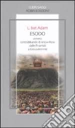 Libri L Bat Adam: catalogo Libri di Adam Bat