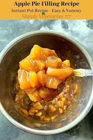 What makes this apple pie so great is the amazing texture of both the apple filling and the crust dough. Instant Pot Apple Pie Filling Recipe Easy Simplyvegetarian777