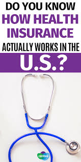 One benefit is that there's less work on your. How Does Health Insurance Work In The U S Centsai