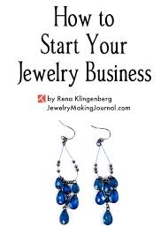 How to start your own jewelry business. Start A Jewelry Business Jewelry Making Journal