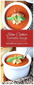 Slow Cooker Tomato Soup Recipe In 2020 Slow Cooker Tomato Soup Soup Recipes Slow Cooker Slow Cooker Soup