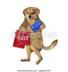 At the time of the offer, she was still underage (only 7 in dog years) and still did not have the skills necessary to manage her finances in a mature and responsible way. Dog Walking With Credit Card The Beige Dog Is Walking With A Credit Card And Paper Bags In Its Paws After Shopping White Canstock