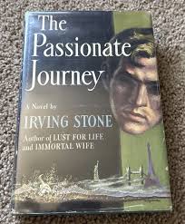 IRVING STONE : The Passionate Journey Signed First Edition HC DJ 1949 Novel  $103.19