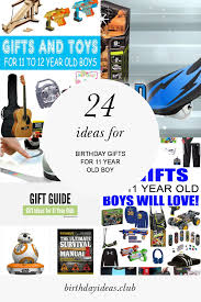 Birthday Presents For 11 Year Old Boys 24 Ideas For Birthday Gifts For 11 Year Old Boy Funny Birthday Gifts Birthday Presents For Mom Birthday Gifts For Best Friend